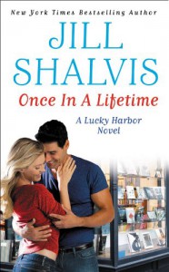 Once in a Lifetime  - Jill Shalvis