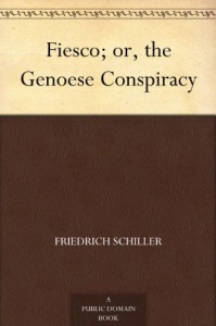 Fiesco; or, the Genoese Conspiracy - Friedrich Schiller