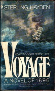 Voyage: A Novel Of 1896 - Sterling Hayden