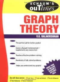 Schaum's Outline of Graph Theory: Including Hundreds of Solved Problems - V. Balakrishnan