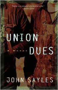 Union Dues - John Sayles