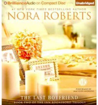 The Last Boyfriend - MacLeod Andrews, Nora Roberts