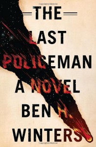 The Last Policeman - Ben H. Winters