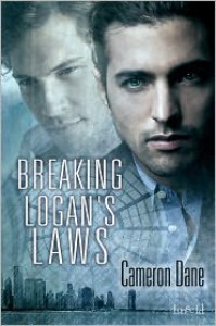 Breaking Logan's Laws - Cameron Dane