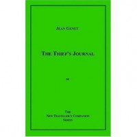 The Thief's Journal - Jean Genet, Bernard Frechtman