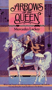 Arrows of the Queen - Mercedes Lackey