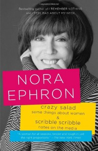 Crazy Salad and Scribble Scribble: Some Things About Women and Notes on Media (Vintage) - Nora Ephron