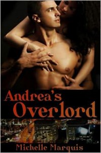 Andrea's Overlord - Michelle Marquis