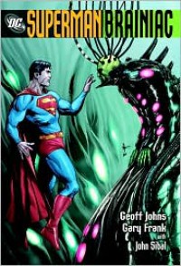 Superman: Brainiac HC - Geoff Johns,  Gary Frank (Illustrator)