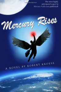 Mercury Rises - Robert Kroese