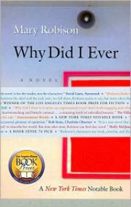 Why Did I Ever - Mary Robison