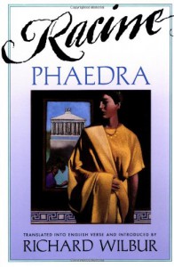 Phaedra - Jean Racine, Richard Wilbur, Igor Tulipanov