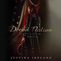 Dread Nation - Justina Ireland, Bahni Turpin
