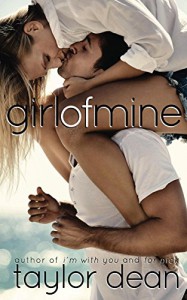 Girl of Mine - Taylor Dean, Jules Isaacs