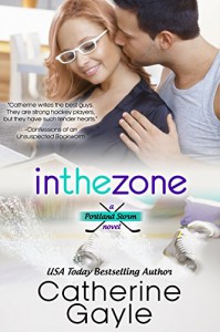 In the Zone (Portland Storm Book 5) - Catherine Gayle