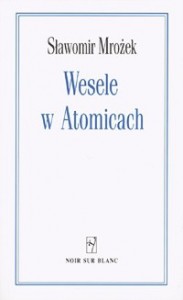 Wesele w Atomicach - Sławomir Mrożek