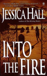 Into the Fire - Jessica Hall