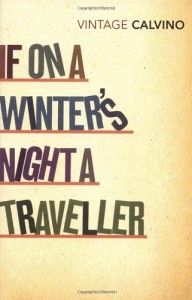 If on a Winter's Night a Traveller - Italo Calvino