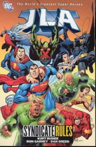 Jla TP Vol 17 Syndicate Rules - Written by Kurt Busiek; Art by Ron Garney & Dan Green; Cover by Garney