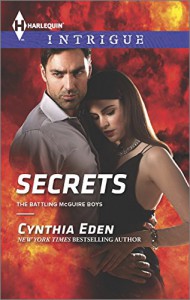 Secrets (Harlequin IntrigueThe Battling McGuire) - Cynthia Eden