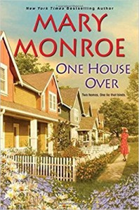 One House Over - Mary Monroe