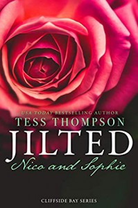 Jilted: Nico and Sophie (Cliffside Bay) - Tess Thompson