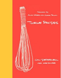 Twelve Recipes - Cal Peternell