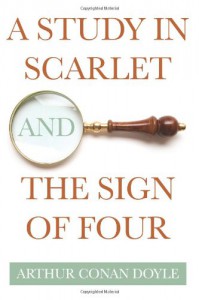 A Study in Scarlet and The Sign of Four -  Arthur Conan Doyle