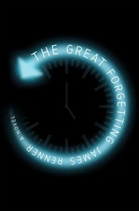 The Great Forgetting: A Novel - James Renner