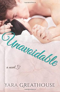 Unavoidable - Yara Greathouse