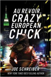 Au Revoir, Crazy European Chick - 