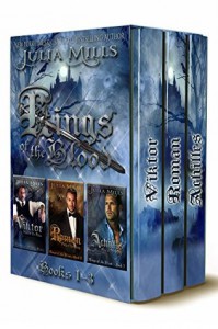 Kings of the Blood Volume 1 - Julia Mills