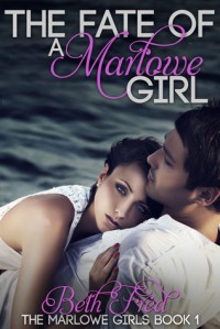 The Fate Of A Marlowe Girl - Beth Fred