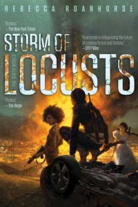 Storm of Locusts (The Sixth World #2) - Rebecca Roanhorse