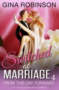 From This Day Forward, Switched at Marriage #4 - Gina Robinson