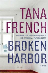 Broken Harbor  - Tana French