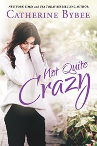 Not Quite Crazy - Catherine Bybee