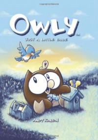 Owly, Vol. 2: Just a Little Blue - Andy Runton