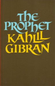 The Prophet - Kahlil Gibran