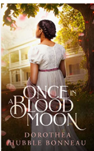 Once In A Blood Moon - Dorothea Hubble Bonneau