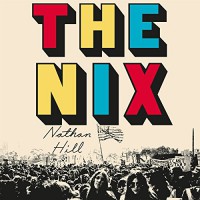 The Nix - Nathan Hill, Ari Fliakos