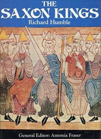 The Saxon Kings - Richard Humble