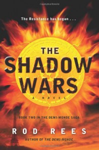 The Shadow Wars - Rod Rees