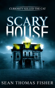 Scary House - Sean Thomas Fisher