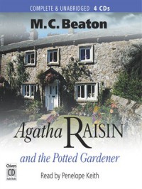 Agatha Raisin and the Potted Gardener  - M.C. Beaton, Penelope Keith