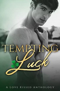 Tempting Luck Anthology - Bethany Lopez, Rachelle Ayala