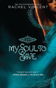 My Soul to Save  - Rachel Vincent