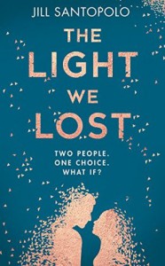 The Light We Lost - Jill Santopolo