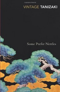 Some Prefer Nettles - Jun'ichirō Tanizaki
