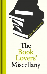 The Book Lovers' Miscellany - Claire Cock-Starkey